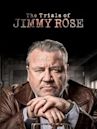 The Trials of Jimmy Rose