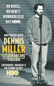 Dennis Miller: Citizen Arcane