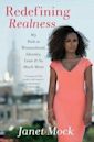 Redefining Realness: My Path to Womanhood, Identity, Love & So Much More