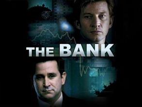 The Bank – Skrupellos und machtbesessen