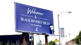 Despite a Fight, South L.A.’s “Welcome to Black Beverly Hills” Billboard Comes Down