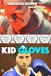 Kid Gloves