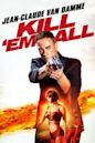 Kill 'Em All (film)