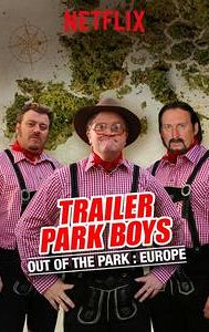 Trailer Park Boys: Out of the Park