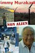 Jimmy Murakami: Non Alien