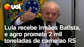 Lula diz que empresários do agronegócio vão doar 2 mil toneladas de carne para o Rio Grande do Sul