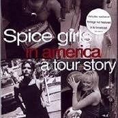 Spice Girls in America: A Tour Story [Video]