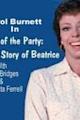 Life of the Party: The Story of Beatrice