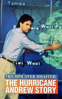 Triumph Over Disaster: The Hurricane Andrew Story