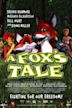 A Fox's Tale