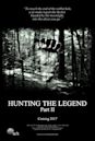 Hunting the Legend Part II | Horror, Mystery, Thriller