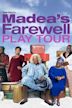 Tyler Perry's Madea's Farewell - The Play