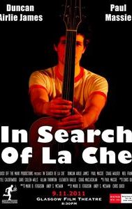 In Search of La Che