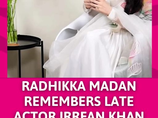 I Regret Not Spending More Time With Irrfan Khan: Radhikka Madan | Entertainment - Times of India Videos