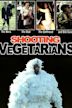 Shooting Vegetarians