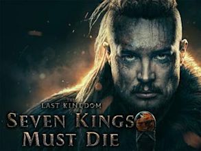 The Last Kingdom - Sette re devono morire