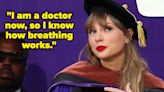Taylor Swift Is Now A Doctor And These 15 Quotes From Her Commencement Speech At NYU's Graduation Ceremony Proves She Is...