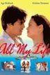 All My Life (2004 film)