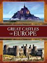 Great Castles of Europe