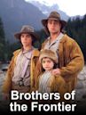 Brothers of the Frontier