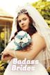 Badass Brides