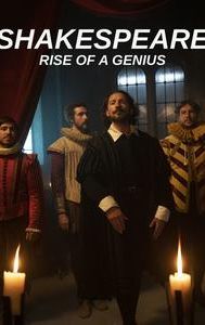 Shakespeare: Rise of a Genius