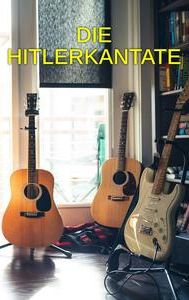 Die Hitlerkantate