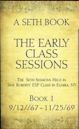 The Early Class Sessions Book 1