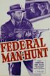 Federal Manhunt