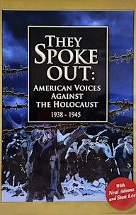 They Spoke Out: American Voices Against the Holocaust