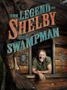 The Legend of Shelby the Swamp Man