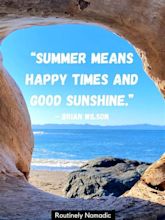 Perfect Short Summer Quotes: 95 Short Summer Sayings for 2023 | Routinely Nomadic