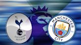 Tottenham vs Manchester City live stream: How can I watch Premier League game on TV in UK today?