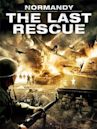 Normandy: The Last Rescue