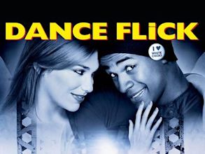 Dance Flick – Der allerletzte Tanzfilm