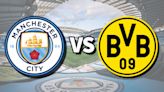 Man City vs Borussia Dortmund live stream: How to watch Champions League match online, lineups