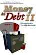 Money as Debt II: Promises Unleashed