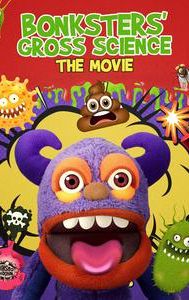 Bonksters Gross Science The Movie