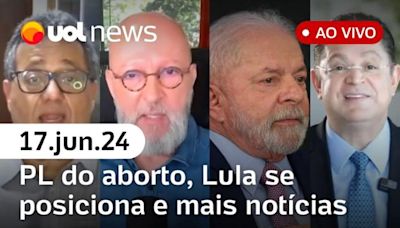 PL do aborto perde apoio, nova extrema direita: UOL News 1ª Edição com Fabíola, Josias e Tales 17/06/24