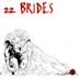 22 Brides