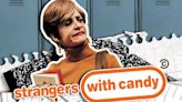 Strangers with Candy Season 1 Streaming: Watch & Stream Online via Paramount Plus