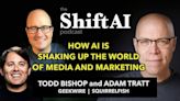 Shift AI Podcast: How AI is shaking up the worlds of media, marketing, and startups