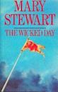 The Wicked Day (Arthurian Saga, #4)