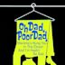 Oh Dad, Poor Dad, Mamma's Hung You in the Closet and I'm Feelin' So Sad (film)