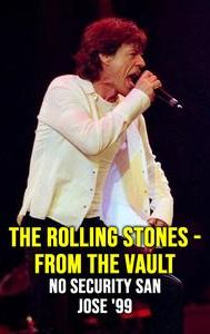 The Rolling Stones - From The Vault: No Security San Jose '99
