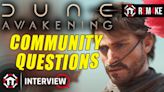 E4 Remake: Dune: Awakening community questions answered