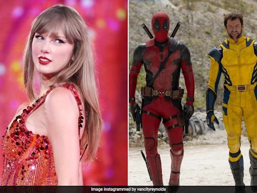 Taylor Swift Reviews Ryan Reynolds And Hugh Jackman's Deadpool & Wolverine: "A Wild Escape From Reality"