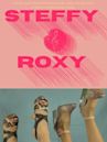 Steffy & Roxy