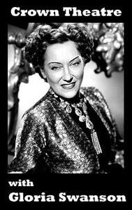 Crown Theatre with Gloria Swanson