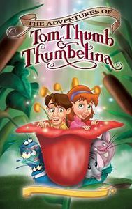 The Adventures of Tom Thumb & Thumbelina